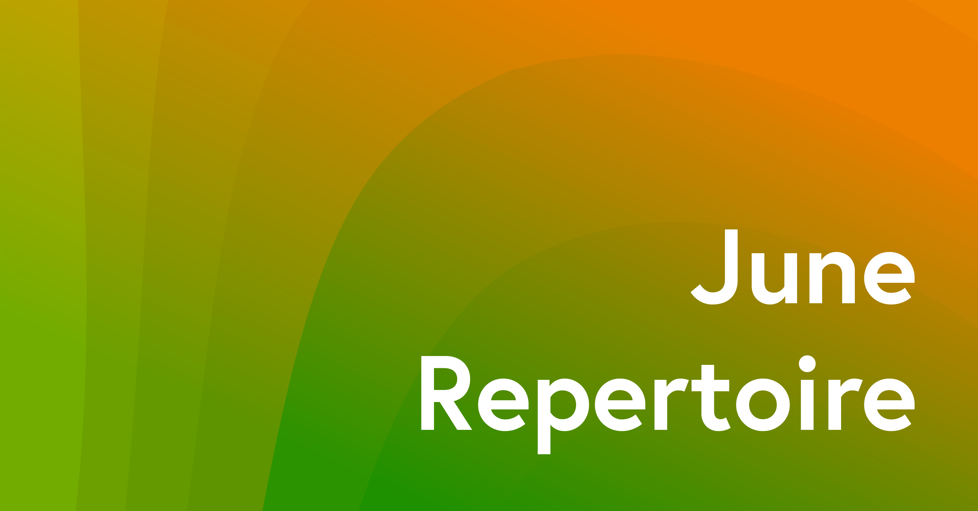 June 2023 Repertoire Update